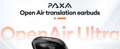 PAXA OpenAirUltra AI Translation Real Time 3-in-1 Translator Earbuds 145 Languages & Accents Bluetooth 5.4 Translating Earphones
